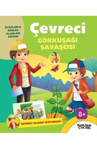 Çevreci Gökkuşağı Savaşcısı - Çevreci Olmak İstiyorum