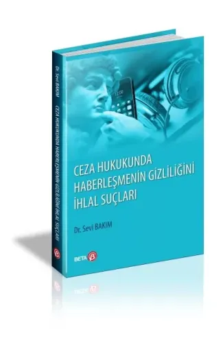 Ceza Hukukunda Haberleşmenin Gizliliğini İhlal Suç