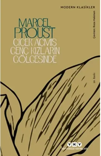 Çiçek Açmış Genç Kızların Gölgesinde /Kayıp Zamanın İzinde - Modern Klasikler