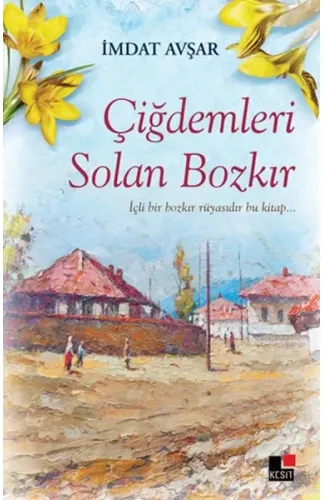 Çiğdemleri Solan Bozkır