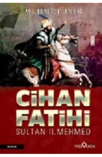 Cihan Fatihi Sultan II. Mehmed