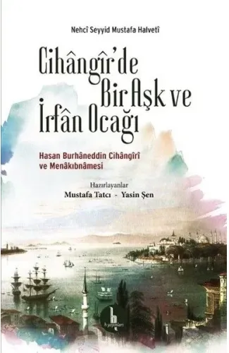 Cihangirde Bir Aşk ve İrfan Ocağı