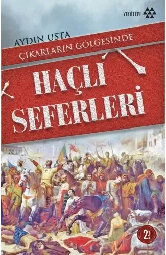 Çıkarların Gölgesinde Haçlı Seferleri