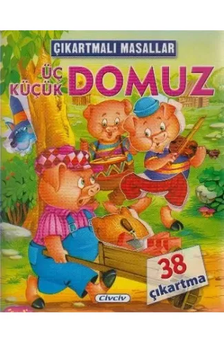 Çıkartmalı Masallar - Üç Küçük Domuz