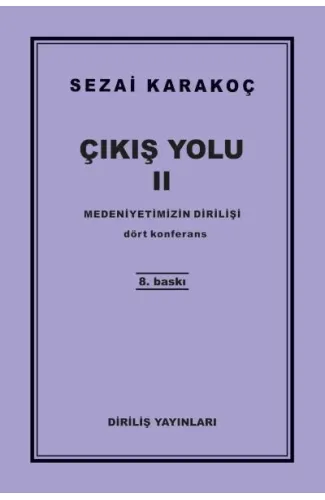 Çıkış Yolu 2 - Medeniyetimizin Dirilişi