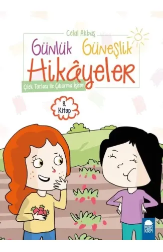 Çilek Tarlası ile Çıkarma İşlemi - Günlük Güneşlik Hikayeler - 1. Sınıf