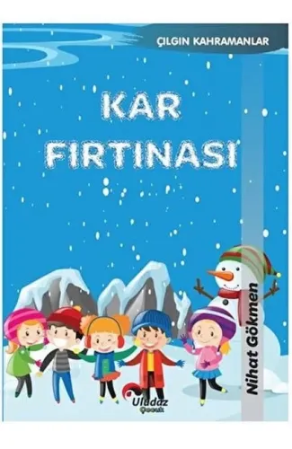 Çılgın Kahramanlar - Kar Fırtınası