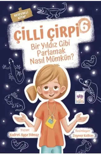 Çilli Çirpi 6 - Bir Yıldız Gibi Parlamak Nasıl Mümkün