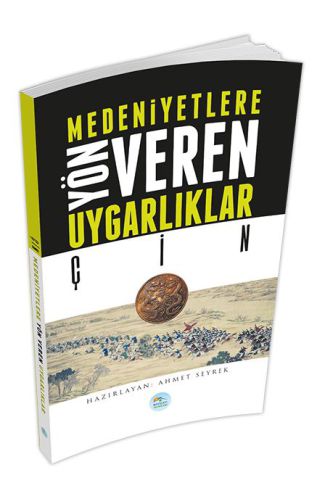 Çin - Medeniyete Yön Veren Uygarlıklar