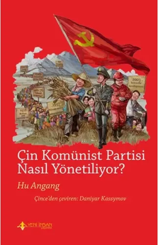 Çin Komünist Partisi Nasıl Yönetiliyor?