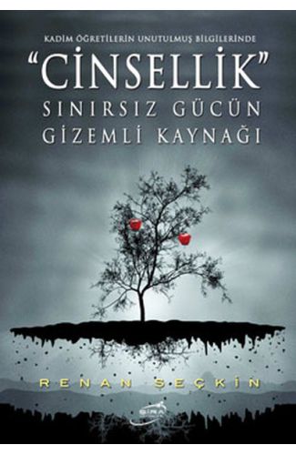 Cinsellik - Sınırsız Gücün Gizemli Kaynağı