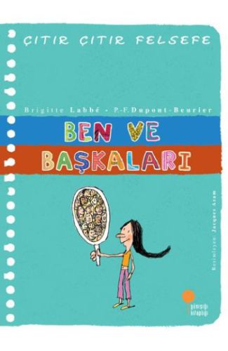 Çıtır Çıtır Felsefe 16 - Ben ve Başkaları