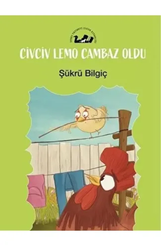 Civciv Lemo Cambaz Oldu