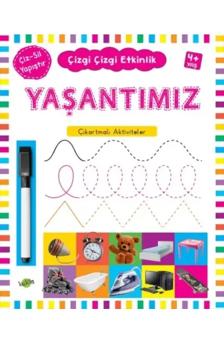 Çizgi Çizgi Etkinlik - Yaşantımız  (4+ Yaş)