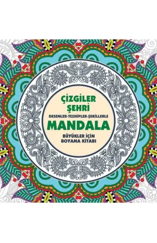 Çizgiler Şehri - Mandala (Büyükler İçin Boyama)