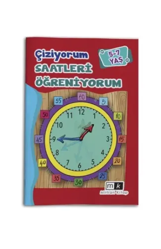 Çiziyorum Saatleri Öğreniyorum 5-7 Yaş