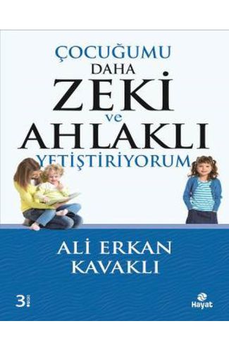 Çocuğumu Daha Zeki ve Ahlaklı Yetiştiriyorum