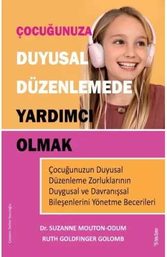 Çocuğunuza Duyusal Düzenlemede Yardımcı Olmak