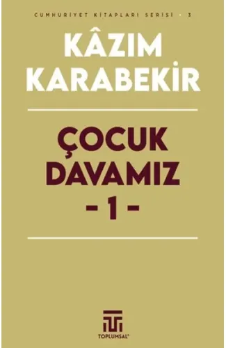 Çocuk Davamız - 1