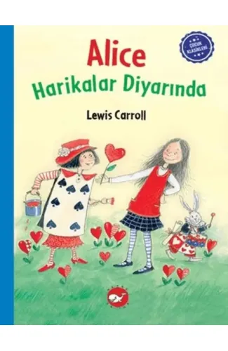 Çocuk Klasikleri: Alice Harikalar Diyarında