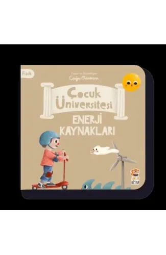 Çocuk Üniversitesi Fizik -Enerji Kaynakları