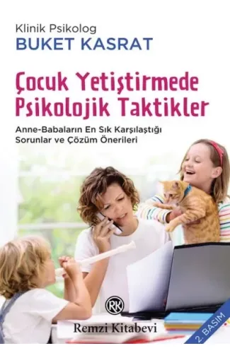 Çocuk Yetiştirmede Psikolojik Taktikler