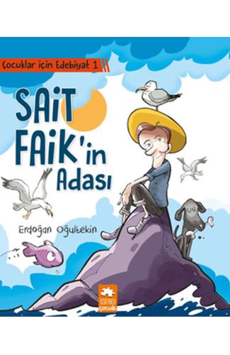 Çocuklar İçin Edebiyat 1 - Sait Faik'in Adası