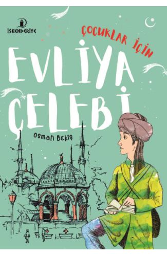 Çocuklar İçin Evliya Çelebi