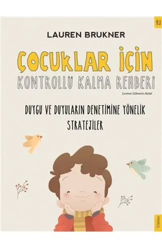 Çocuklar İçin Kontrollü Kalma Rehberi