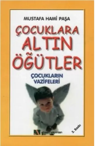 Çocuklara Altın Öğütler