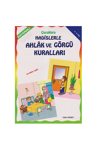 Çocuklara Hadislerle Ahlak ve Görgü Kuralları