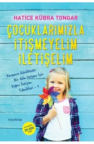 Çocuklarımızla İtişmeyelim İletişelim