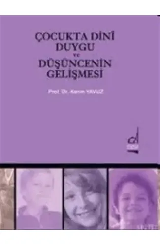 Çocukta Dini Duygu ve Düşüncenin Gelişmesi