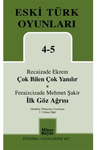 Çok Bilen Çok Yanılır-İlk Göz Ağrısı / Eski Türk Oyunları 4-5