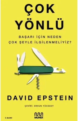 Çok Yönlü - Başarı İçin Neden Çok Şeyle İlgilenmeliyiz?