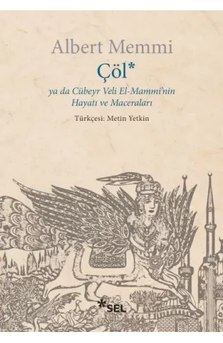 Çöl ya da Cübeyr Veli El-Mammi'nin Hayatı ve Maceraları