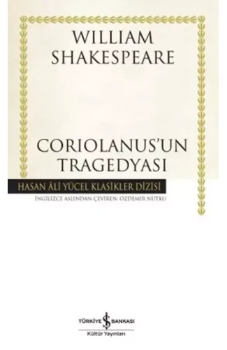 Coriolanus'un Tragedyası - Hasan Ali Yücel Klasikleri