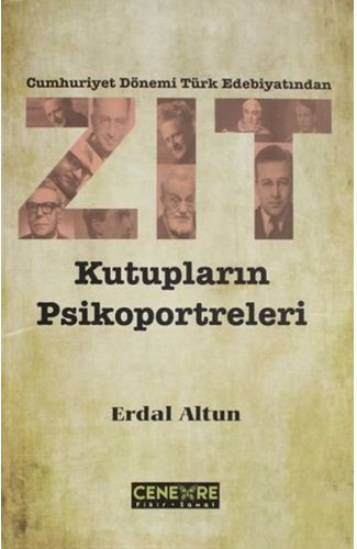 Cumhuriyet Dönemi Türk Edebiyatından Zıt Kutupların Psikoportreleri