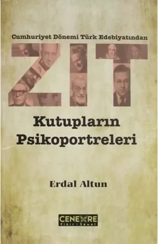 Cumhuriyet Dönemi Türk Edebiyatından Zıt Kutupların Psikoportreleri