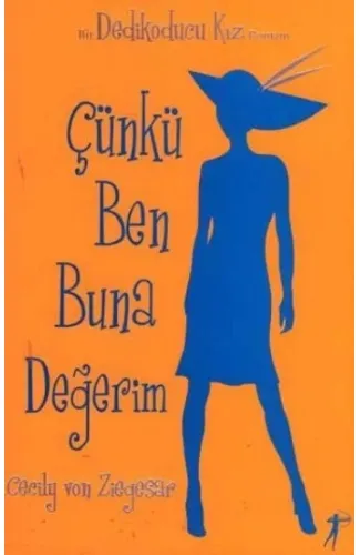 Çünkü Ben Buna Değerim