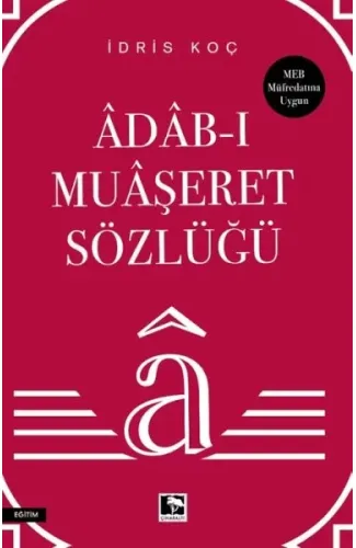 Âdâb-ı Muâşeret Sözlüğü