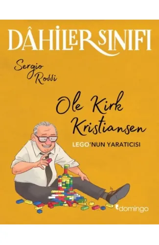 Dâhiler Sınıfı – Ole Kirk Kristiansen: LEGO’nun Yaratıcısı