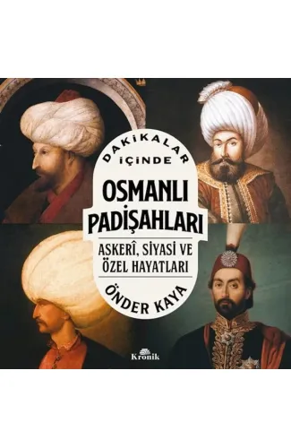 Dakikalar İçinde Osmanlı Padişahları