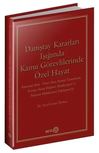 Danıştay Kararları Işığında Kamu Görevlilerinde Özel Hayat