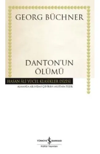 Dantonun Ölümü - Hasan Ali Yücel Klasikleri (Ciltli)