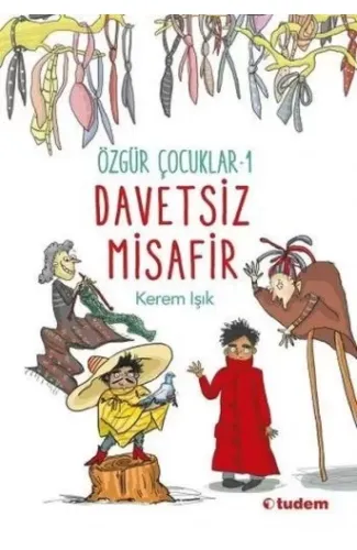 Davetsiz Misafir - Özgür Çocuk 1