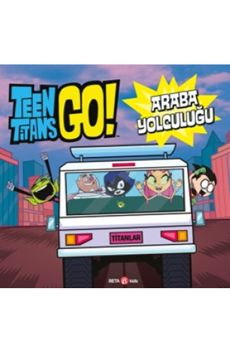 Dc Comıcs - Teen Titans Go! Araba Yolcuğu