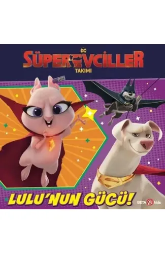 DC Süper Evciller Takımı - Lulu'nun Gücü!