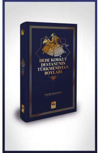 Dede Korkut Destanı'nın Türkmenistan Boyları