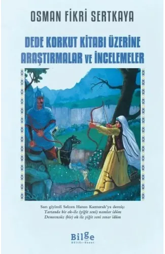 Dede Korkut Kitabı Üzerine Araştırmalar ve İncelemeler